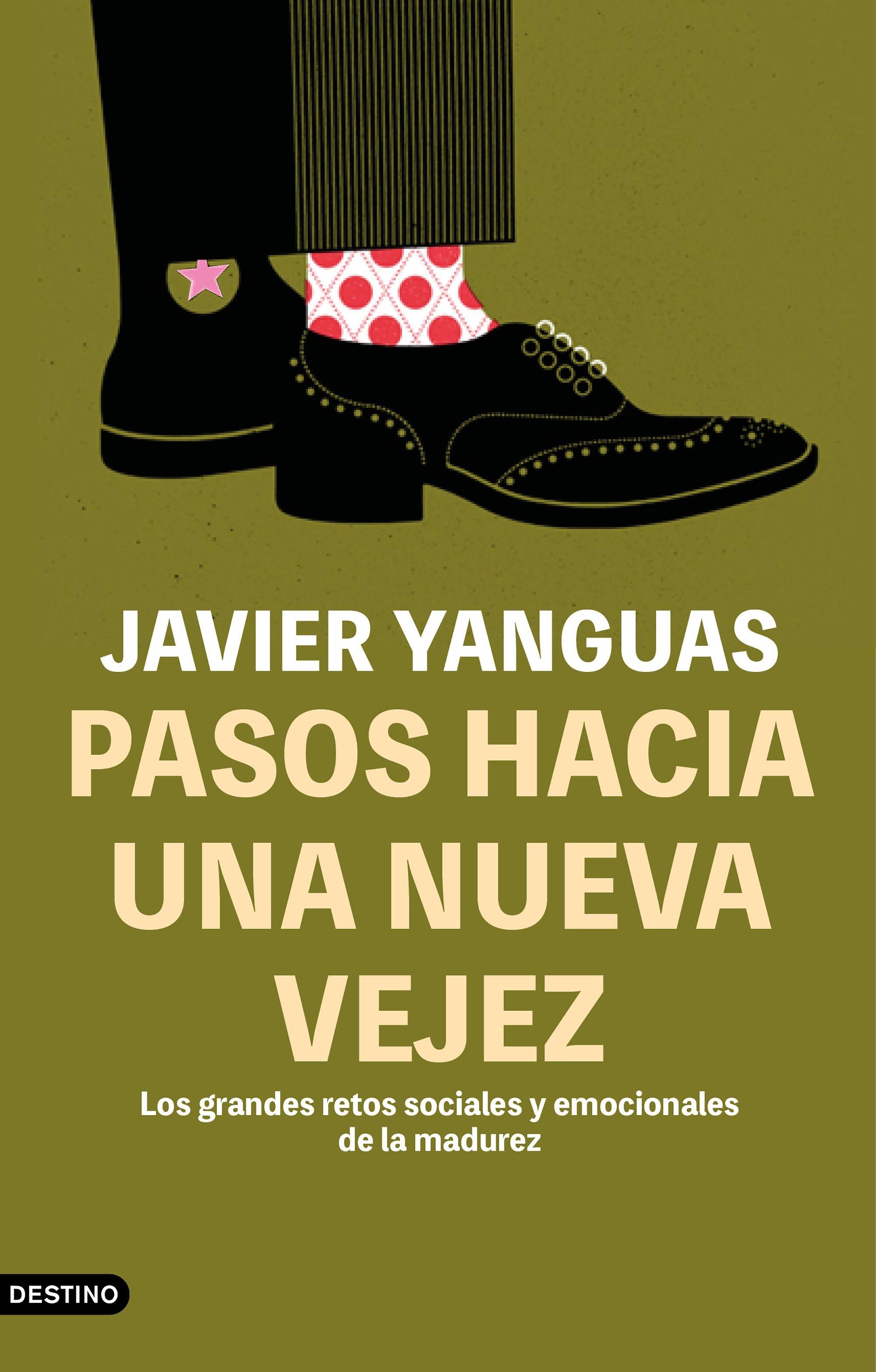 Pasos hacia una Nueva Vejez "Los Grandes Retos Sociales y Emocionales de la Madurez"