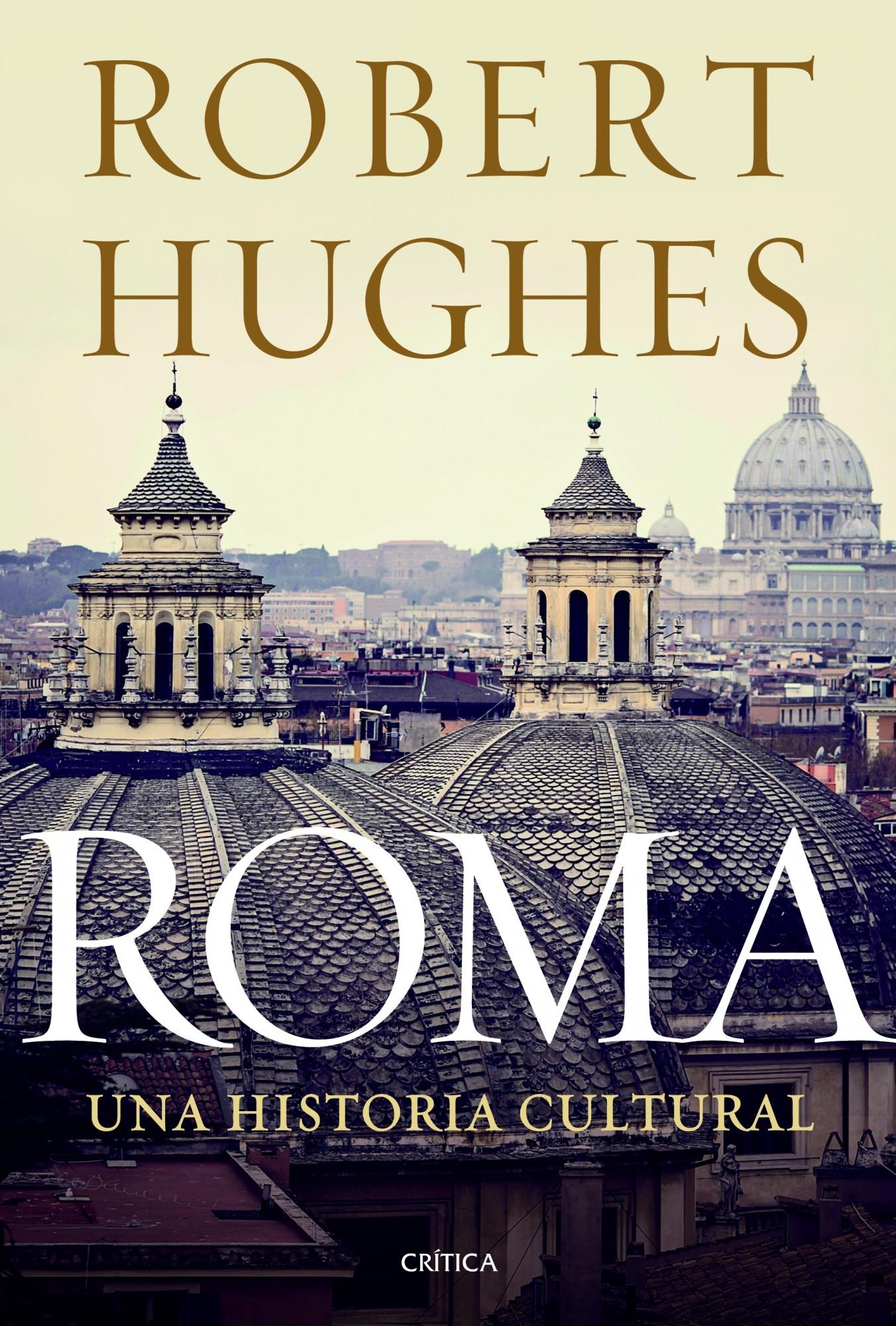 Roma. una Historia Cultural. 