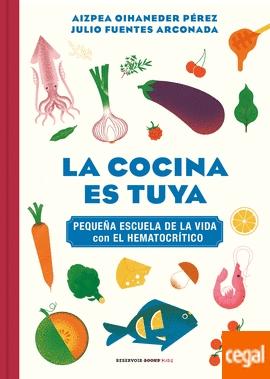 La Cocina Es Tuya "Pequeña Escuela de la Vida con el Hematocrítico". 