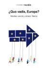 Quo Vadis, Europa?. 