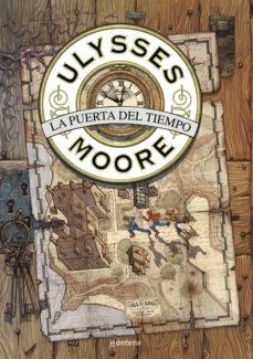 La Puerta del Tiempo (Serie Ulysses Moore 1). 