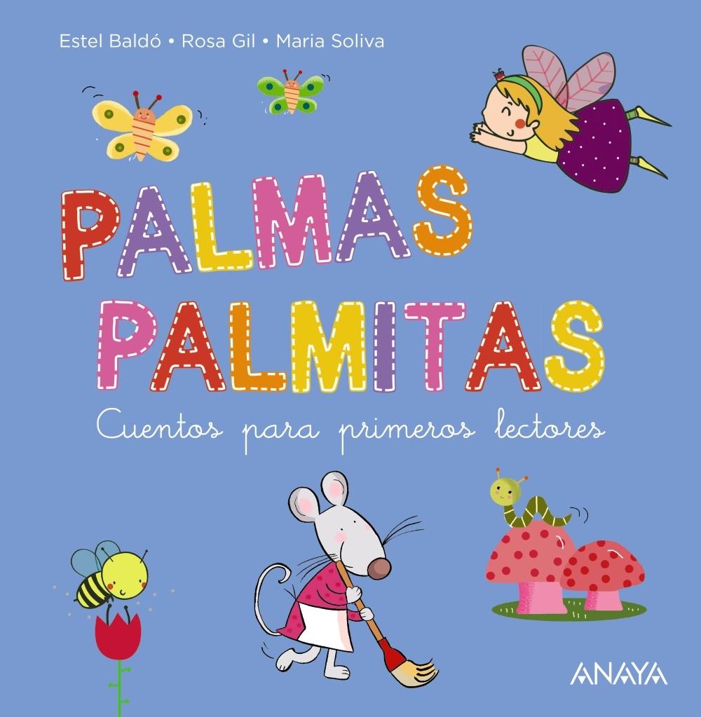 Palmas, Palmitas - Cuentos para Primeros Lectores "Mayúsculas y Letra Ligada". 