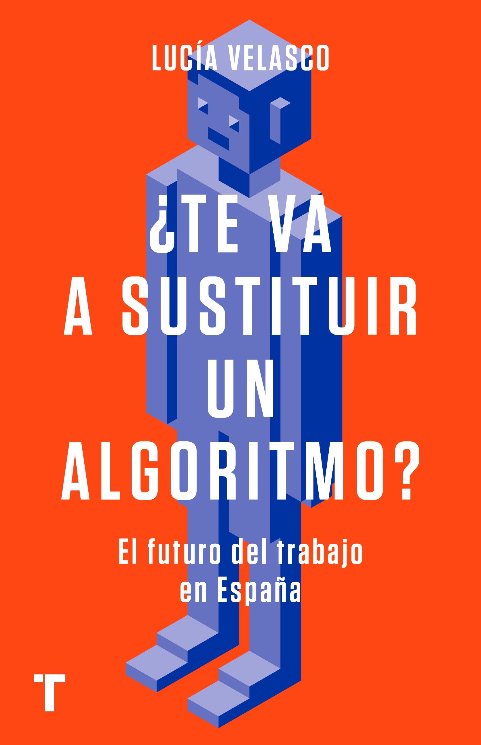 ¿Te Va a Sustituir un Algoritmo? "El Futuro del Trabajo en España". 