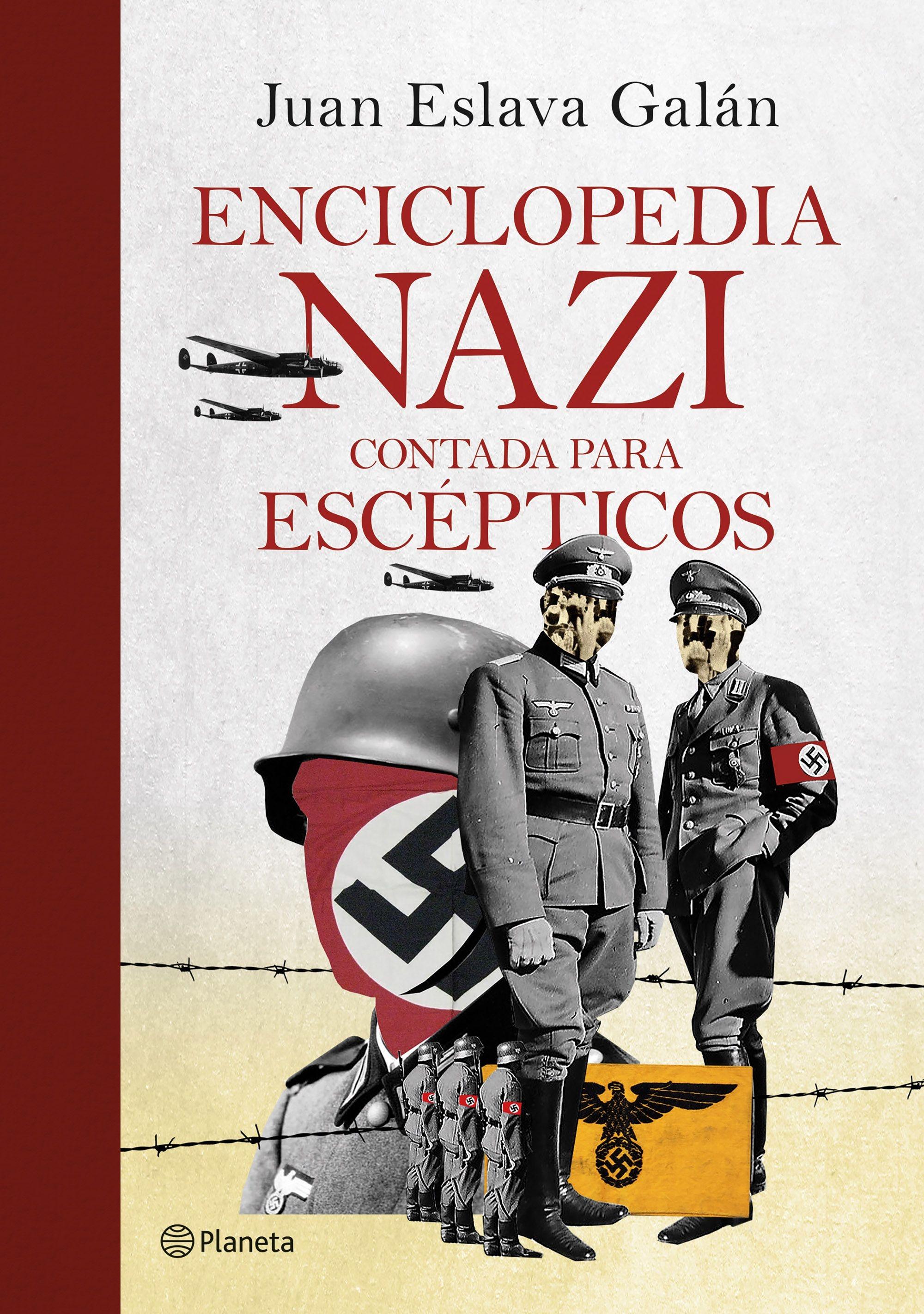 Enciclopedia Nazi "Contada para Escépticos". 