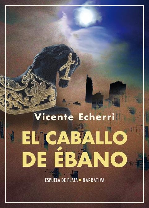 El Caballo de Ébano "(Novela)". 