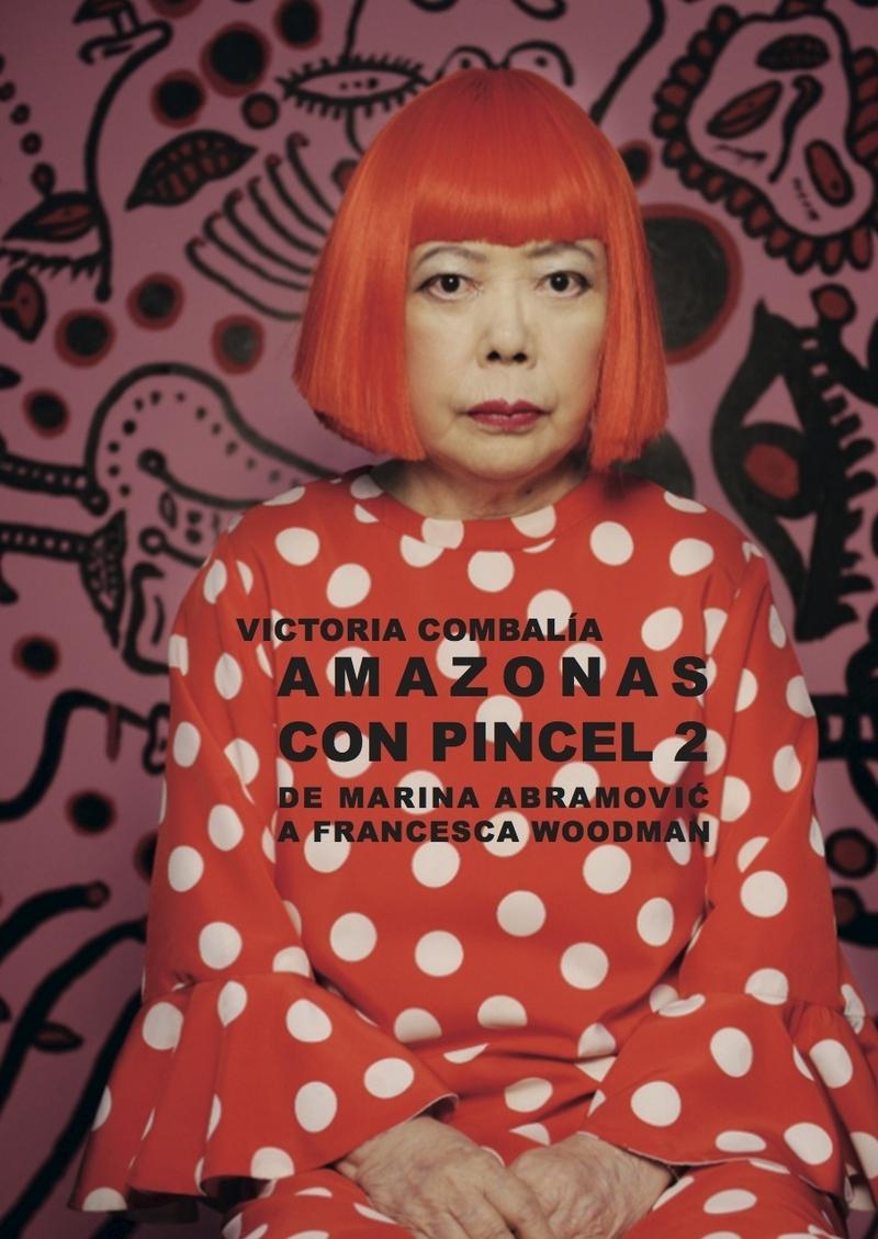 Amazonas con Pincel 2 "De Marina Abramovic a Francesca Woodman". 