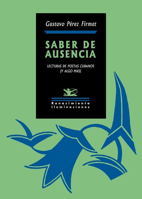 Saber de Ausencia "Lecturas de Poetas Cubanos (Y Algo Más)". 