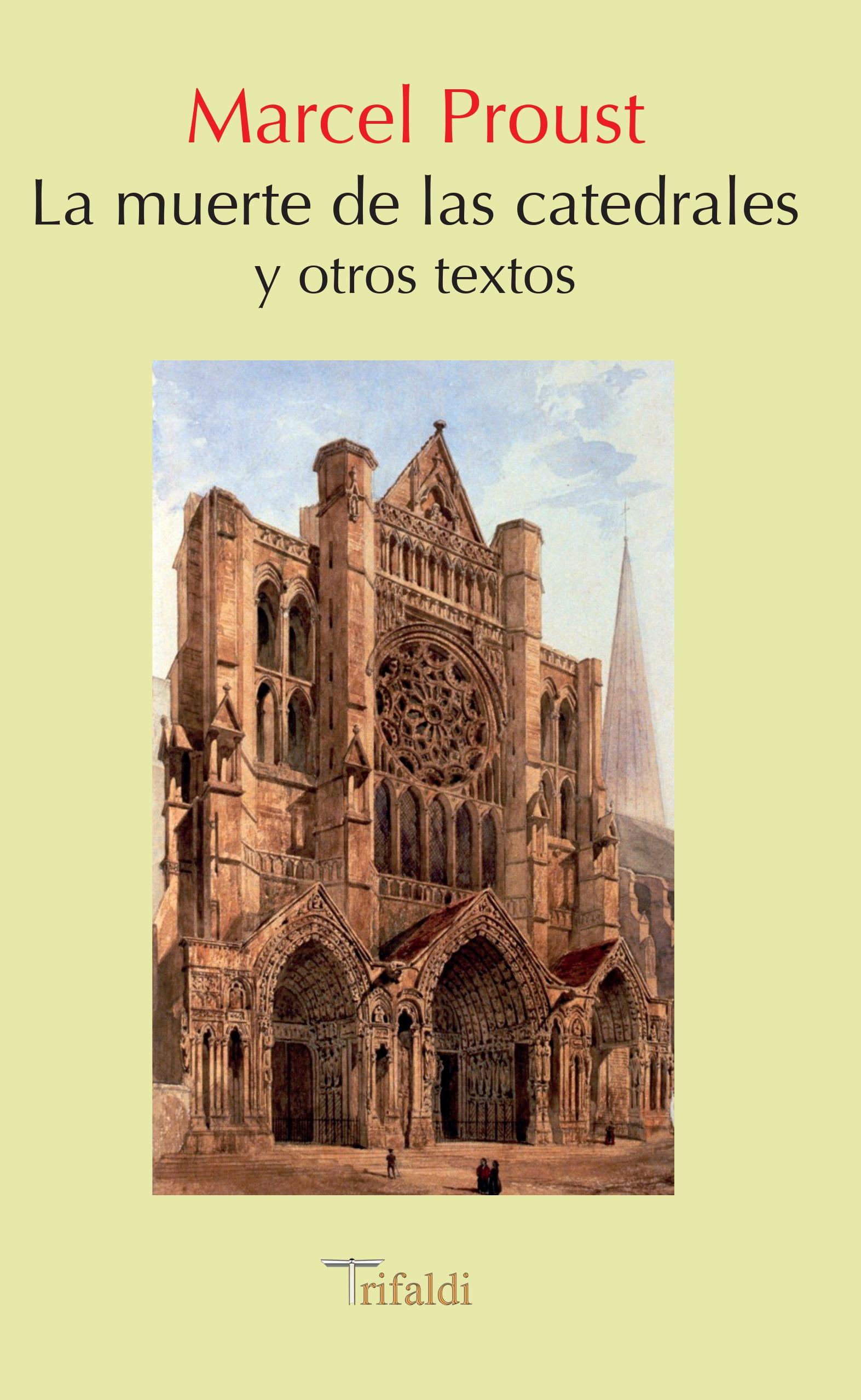La Muerte de las Catedrales y Otros Textos. 