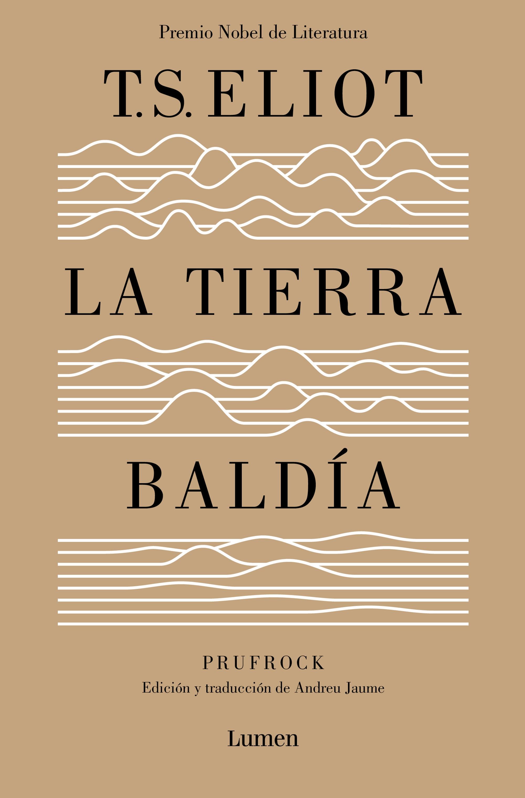 La Tierra Baldía (Edición Especial del Centenario). 