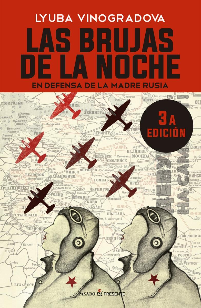 Las Brujas de la Noche (Rustica) (3º Ed.) "En Defensa de la Madre Patria". 