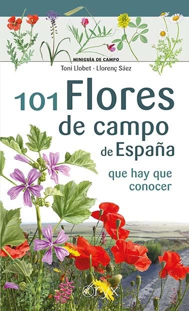101 Flores de Campo de España "Que Hay que Conocer". 