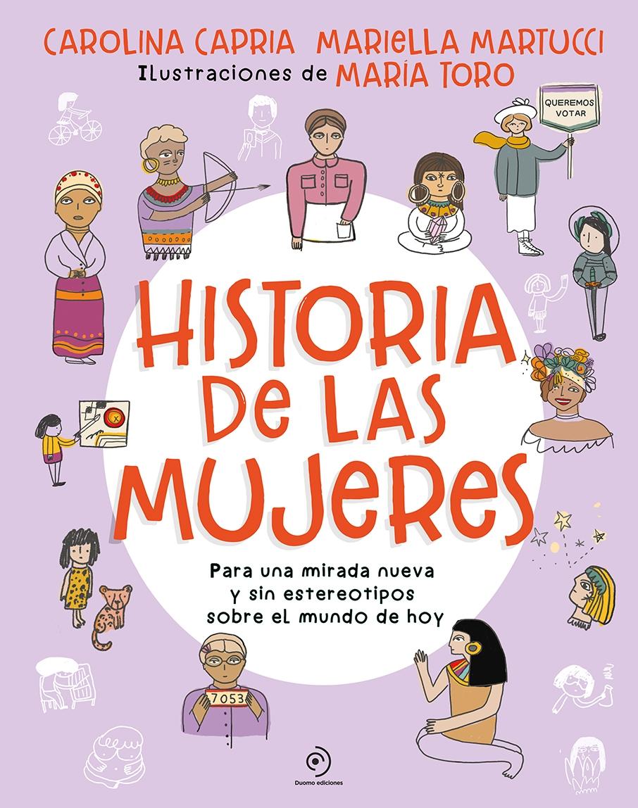 Historia de las Mujeres. para una Mirada Nueva sin Estereotipos sobre el Mundo de Hoy. 
