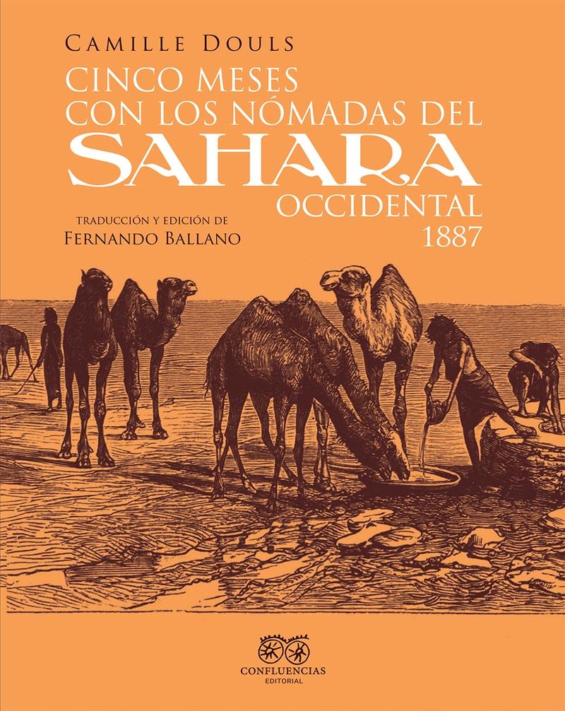 Cinco Meses con los Nómadas del Sahara Occidental. 1887. 
