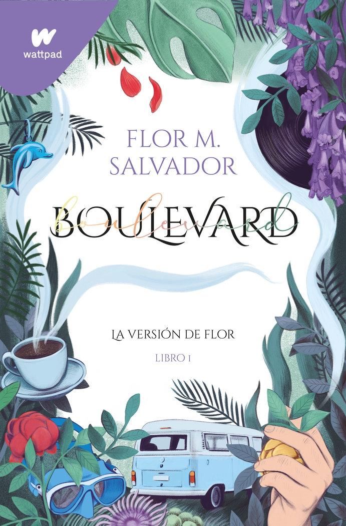 Boulevard "La Versión de Flor | Libro 1". 