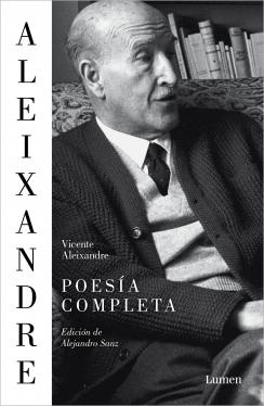 Poesía Completa "Vicente Aleixandre". 