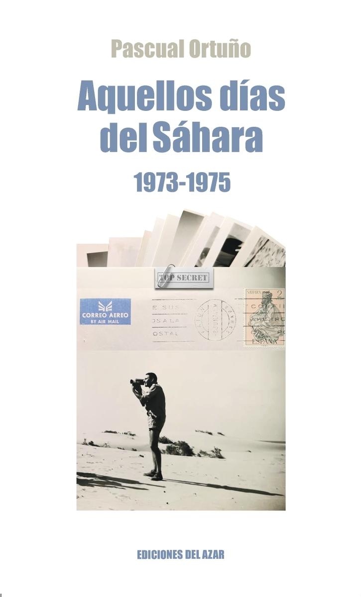 Aquellos Años del Sahara (1973-1975). 