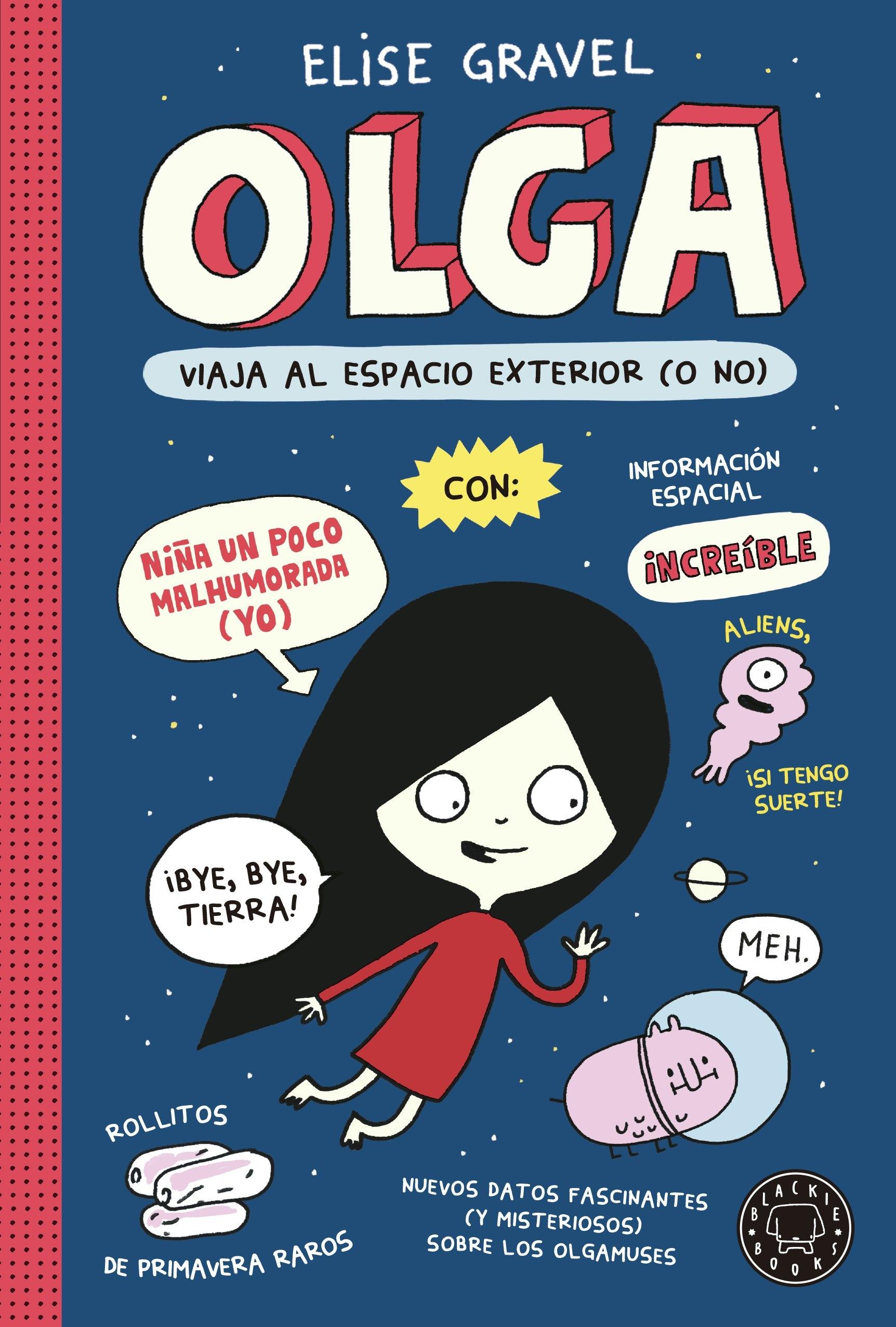 Olga Viaja al Espacio Exterior (O No) "Olga 2". 