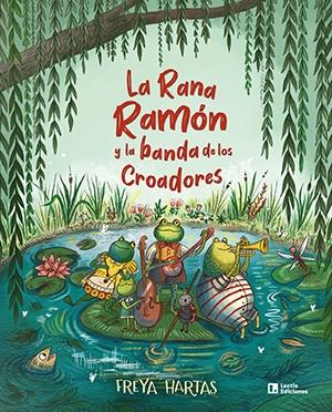 La Rana Ramón y la Banda de los Croadores. 