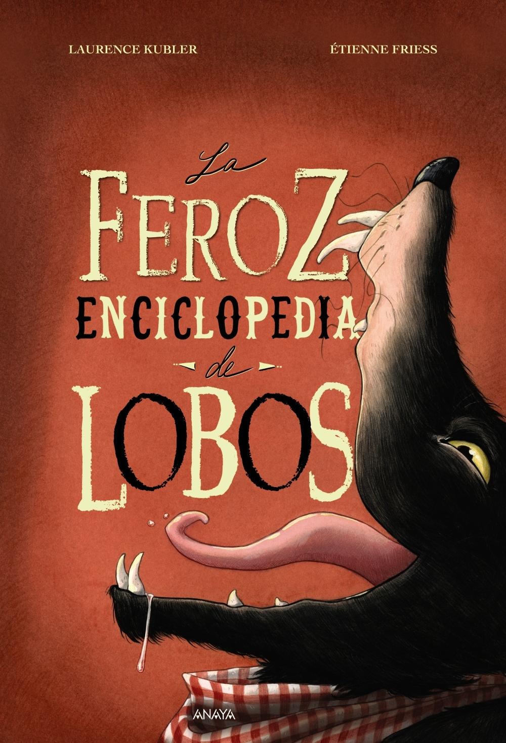 La Feroz Enciclopedia de Lobos. 
