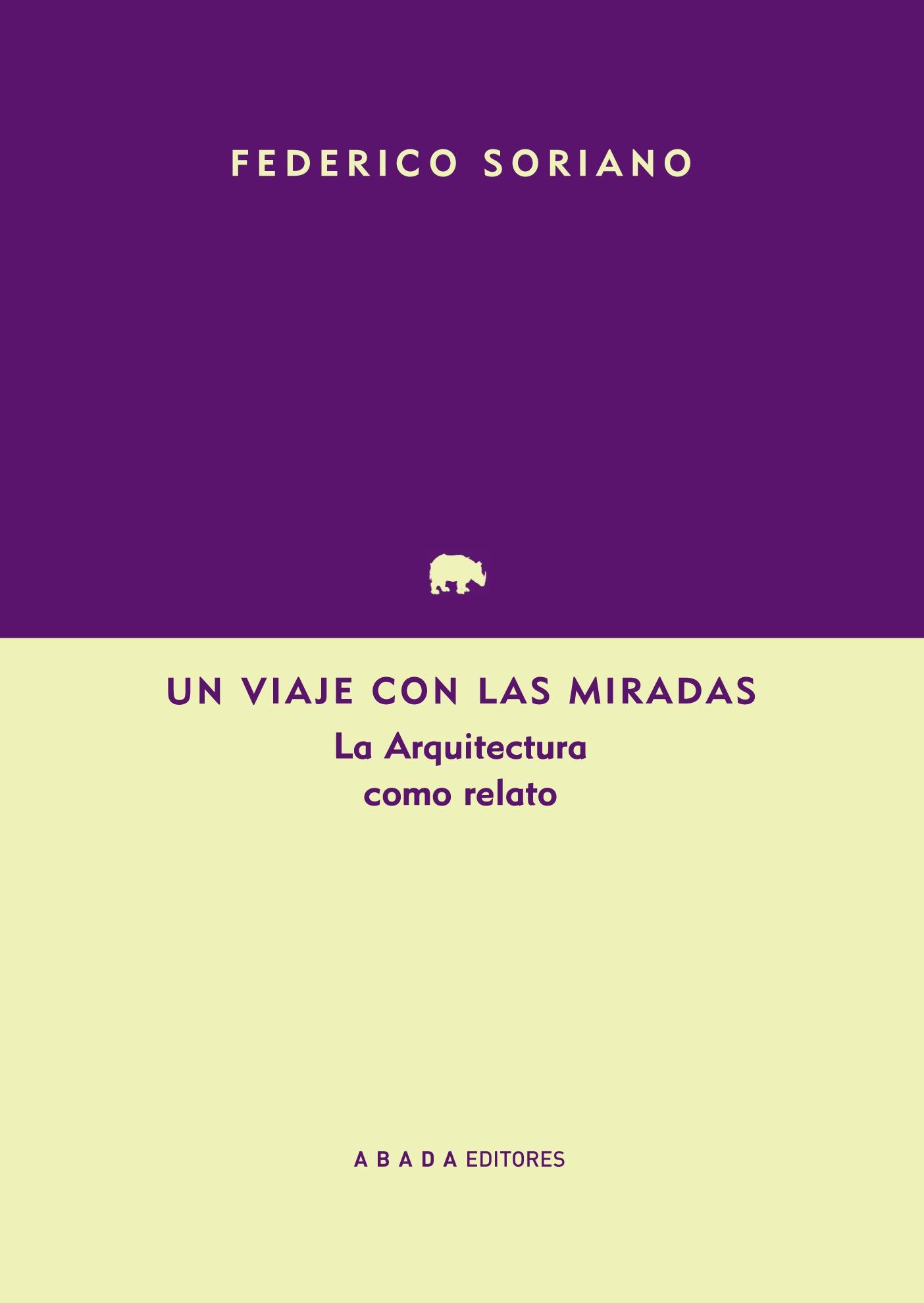 Un Viaje con las Miradas "La Arquitectura como Relato". 