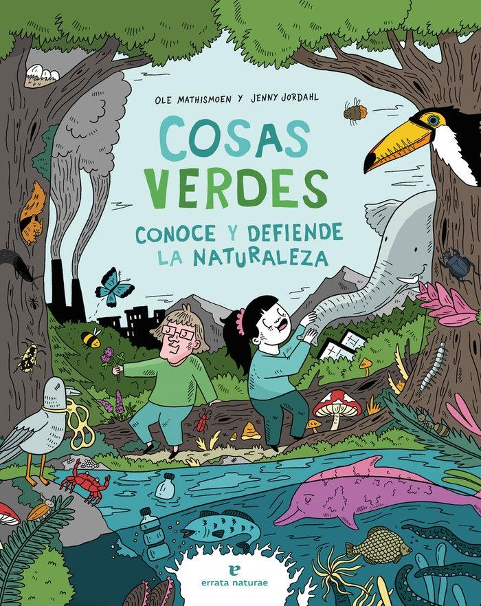 Cosas Verdes "Conoce y Defiende la Naturaleza ". 
