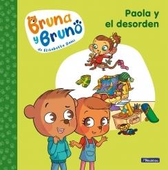 Bruna y Bruno 2. Paola y el Desorden. 
