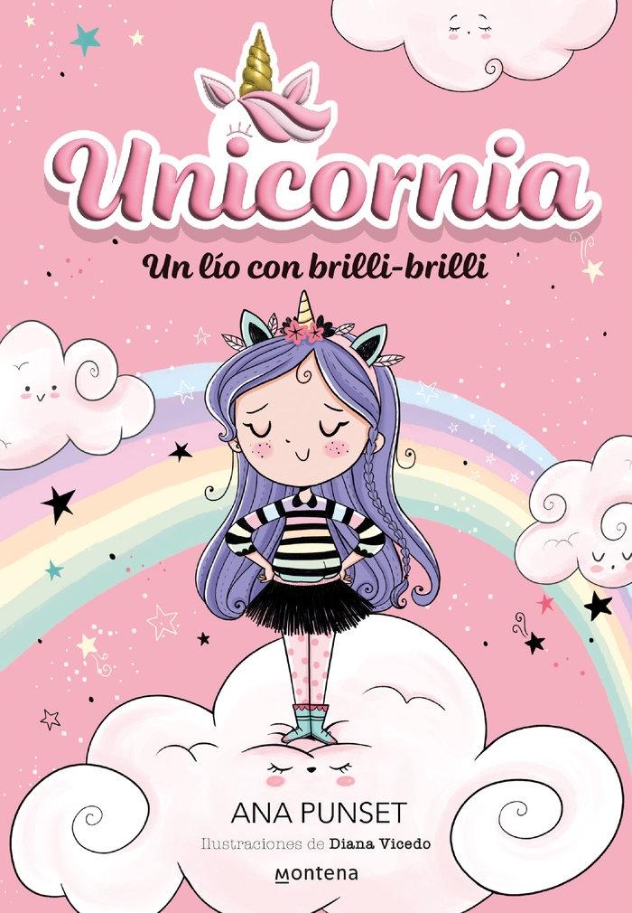 Unicornia 1 | un Lío con Brilli-Brilli. 