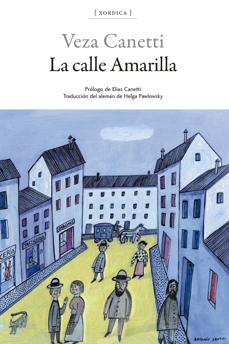 La Calle Amarilla "Prólogo Elias Canetti". 
