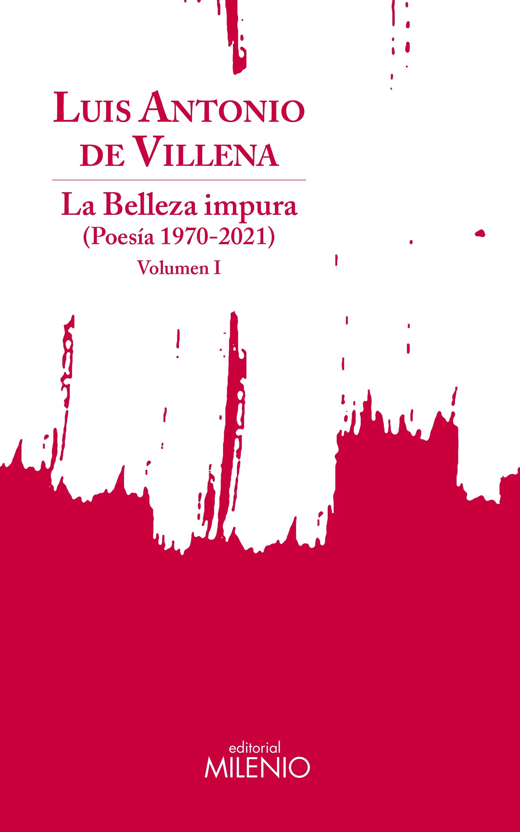 La Belleza Impura "Poesía 1970-2022". 