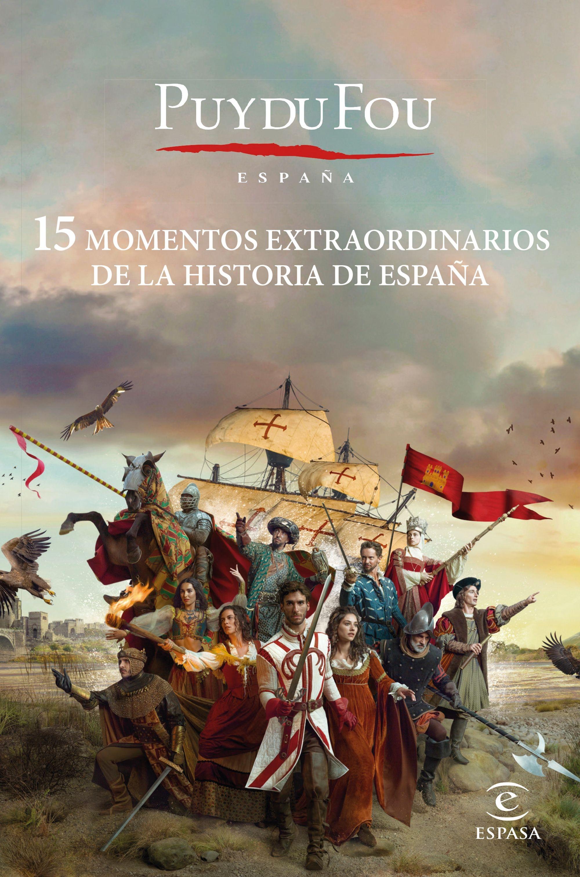 15 Momentos Extraordinarios de la Historia de España. 