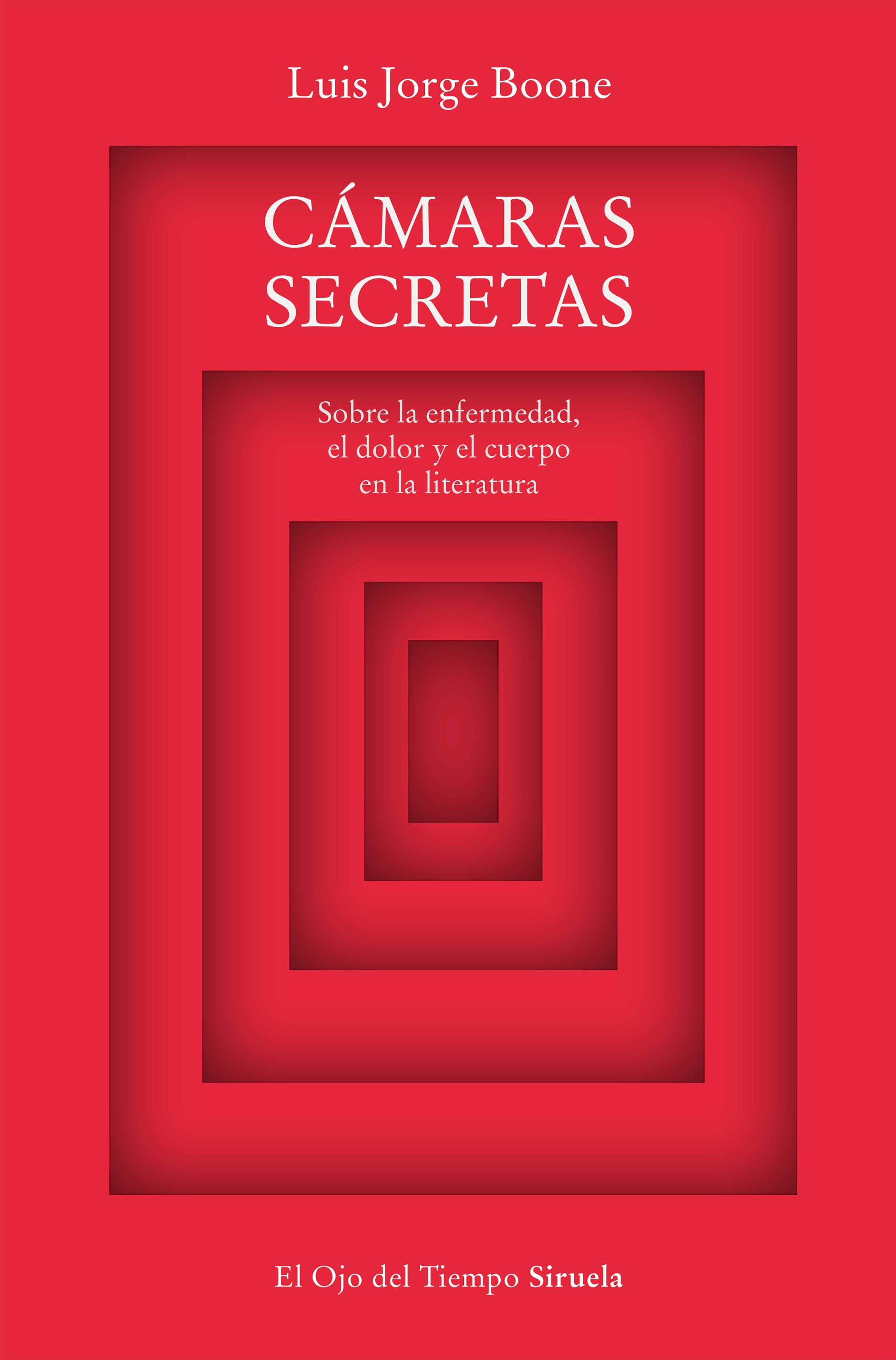 Cámaras Secretas "Sobre la Enfermedad, el Dolor y el Cuerpo en la Literatura". 
