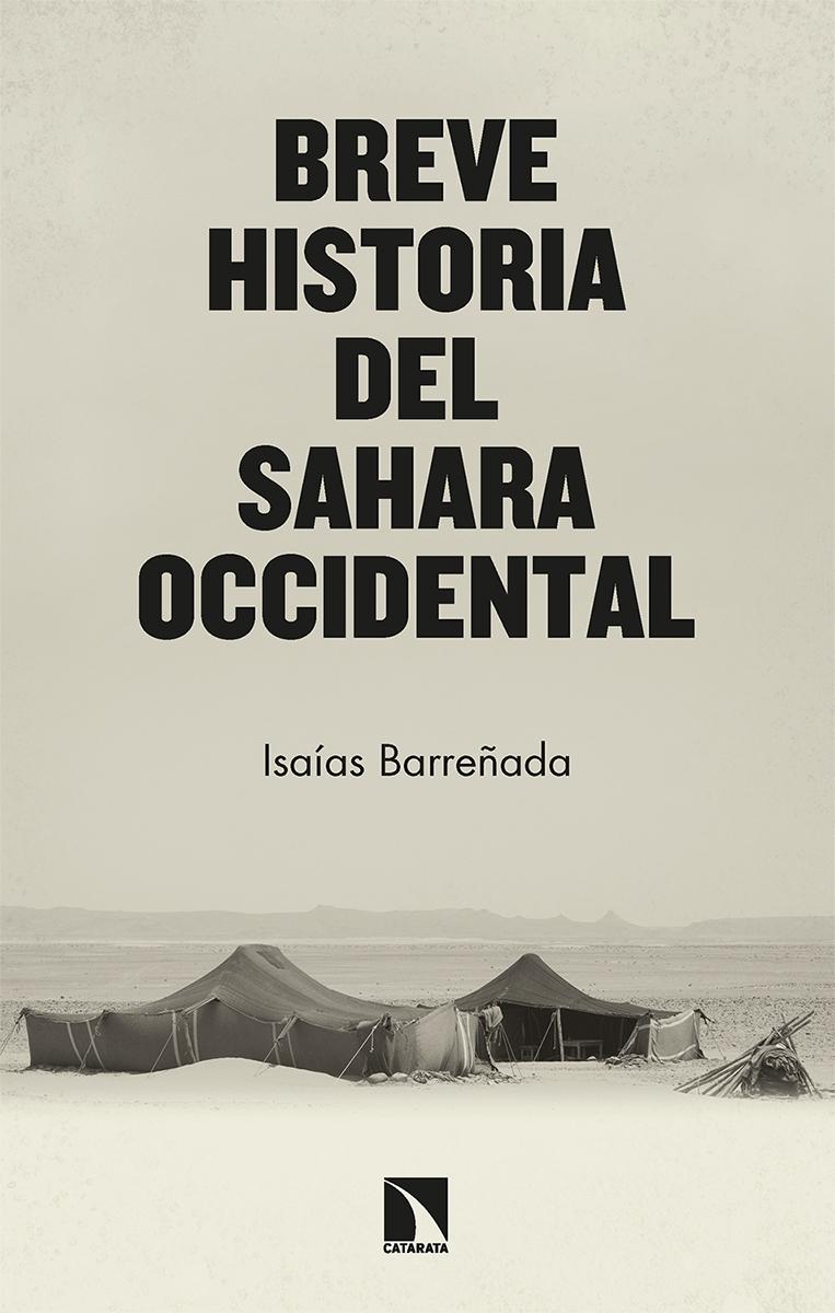 Breve Historia del Sahara Occidental "Resistencia Frente a Realpolitik". 