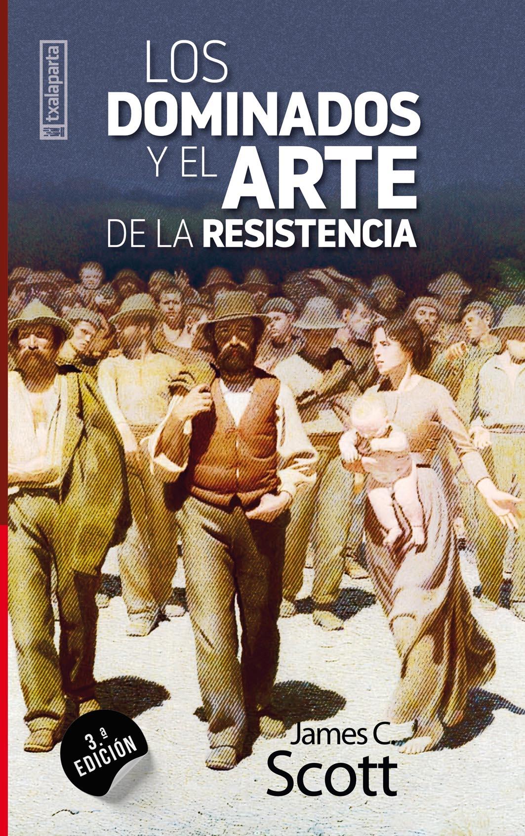 DOMINADOS Y EL ARTE DE LA RESISTENCIA, LOS. 