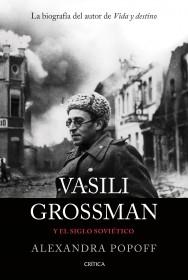 Vasili Grossman y el Siglo Soviético. 