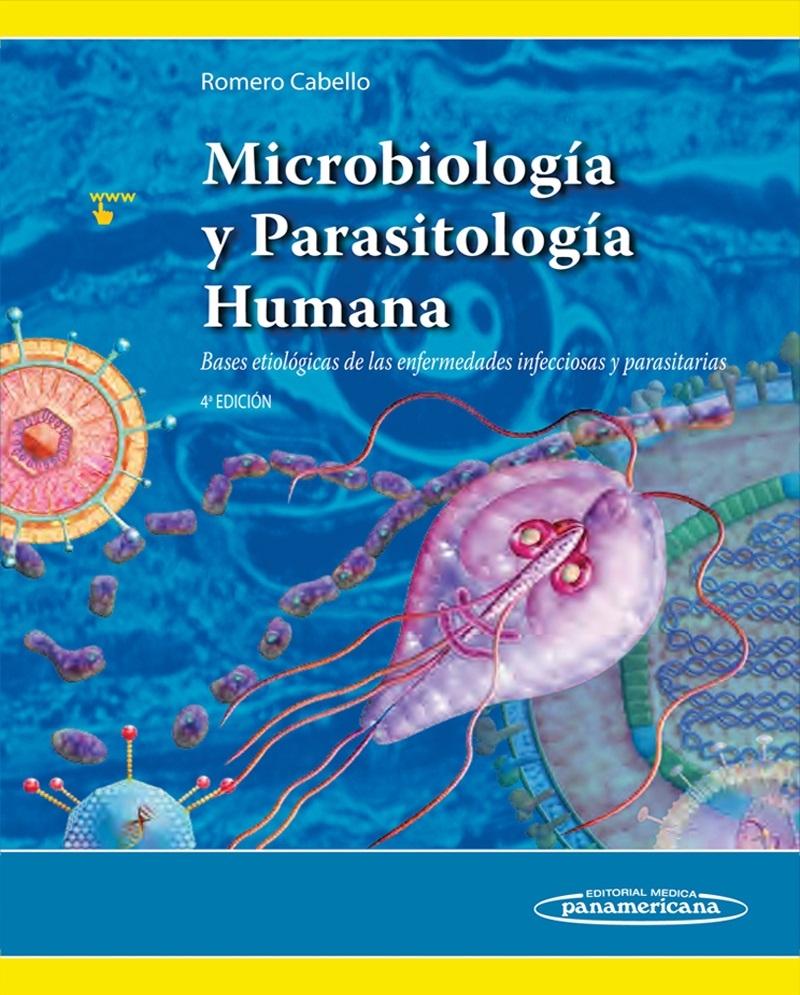 Microbiología y Parasitología Humana "Bases Etiológicas de las Enfermedades Infecciosas y Parasitarias". 