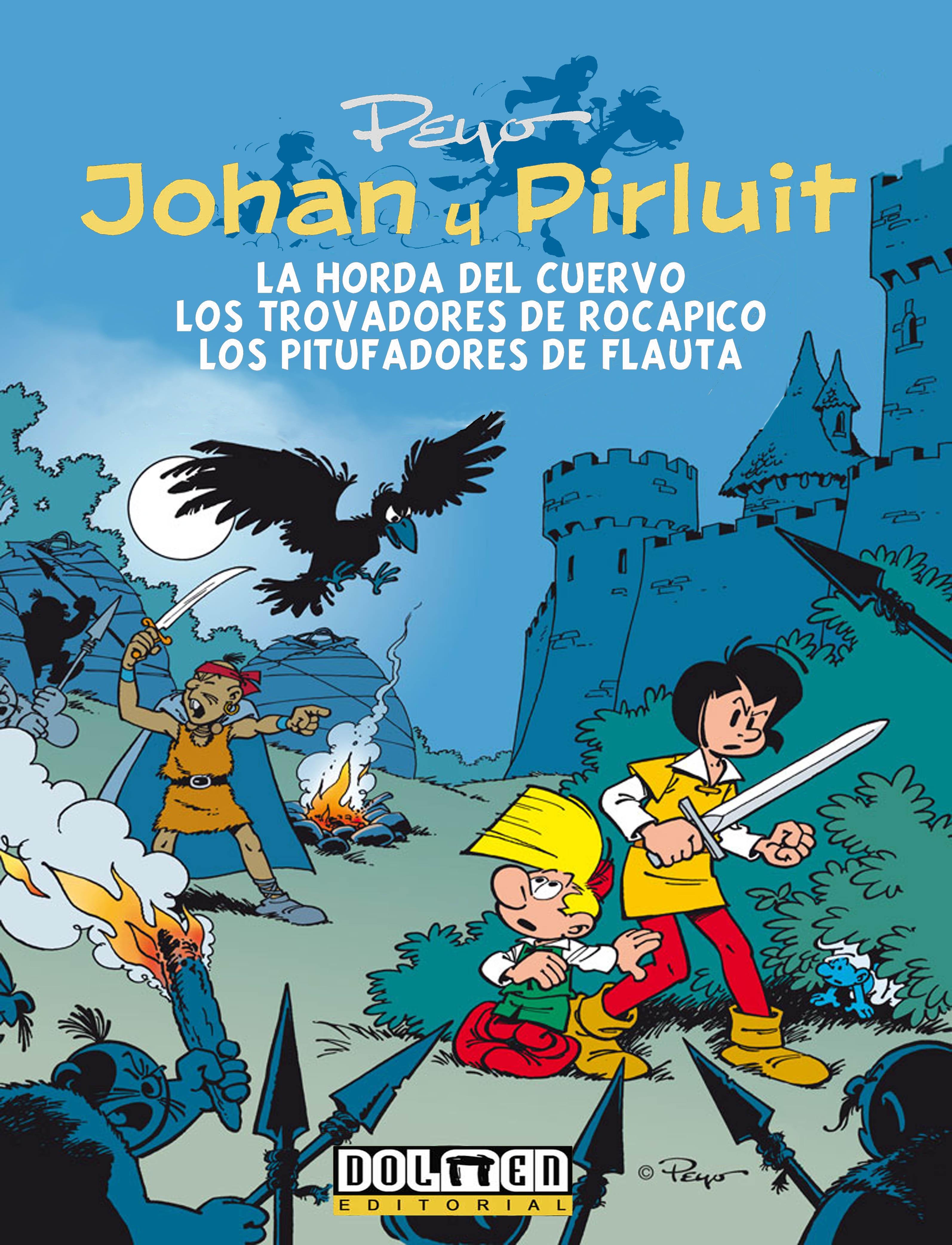 Johan y Pirluit Vol. 6 "La Hora del Cuervo, los Trovadores de Rocapico, los Pitufadores de Flaut". 