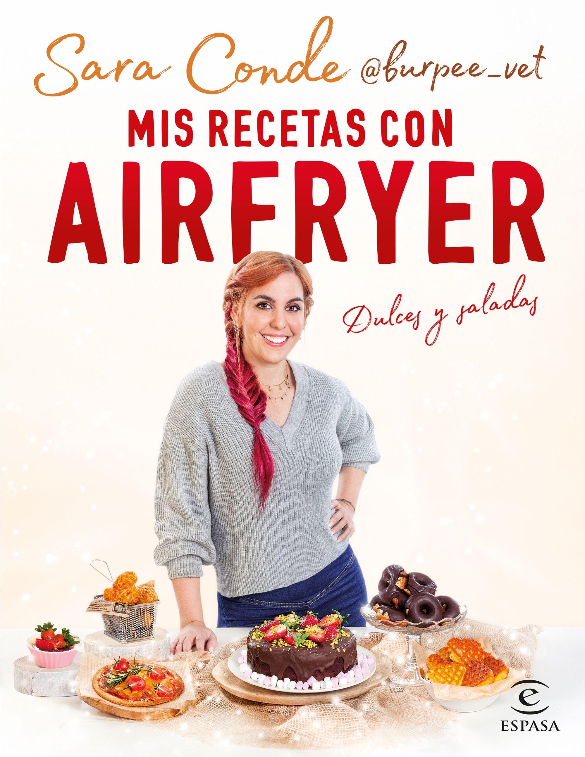 Mis Recetas con Airfryer "Dulces y Saladas". 