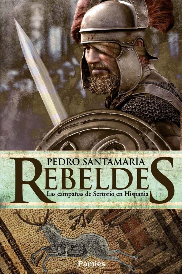 Rebeldes "Las Campañas de Sertorio en Hispania". 