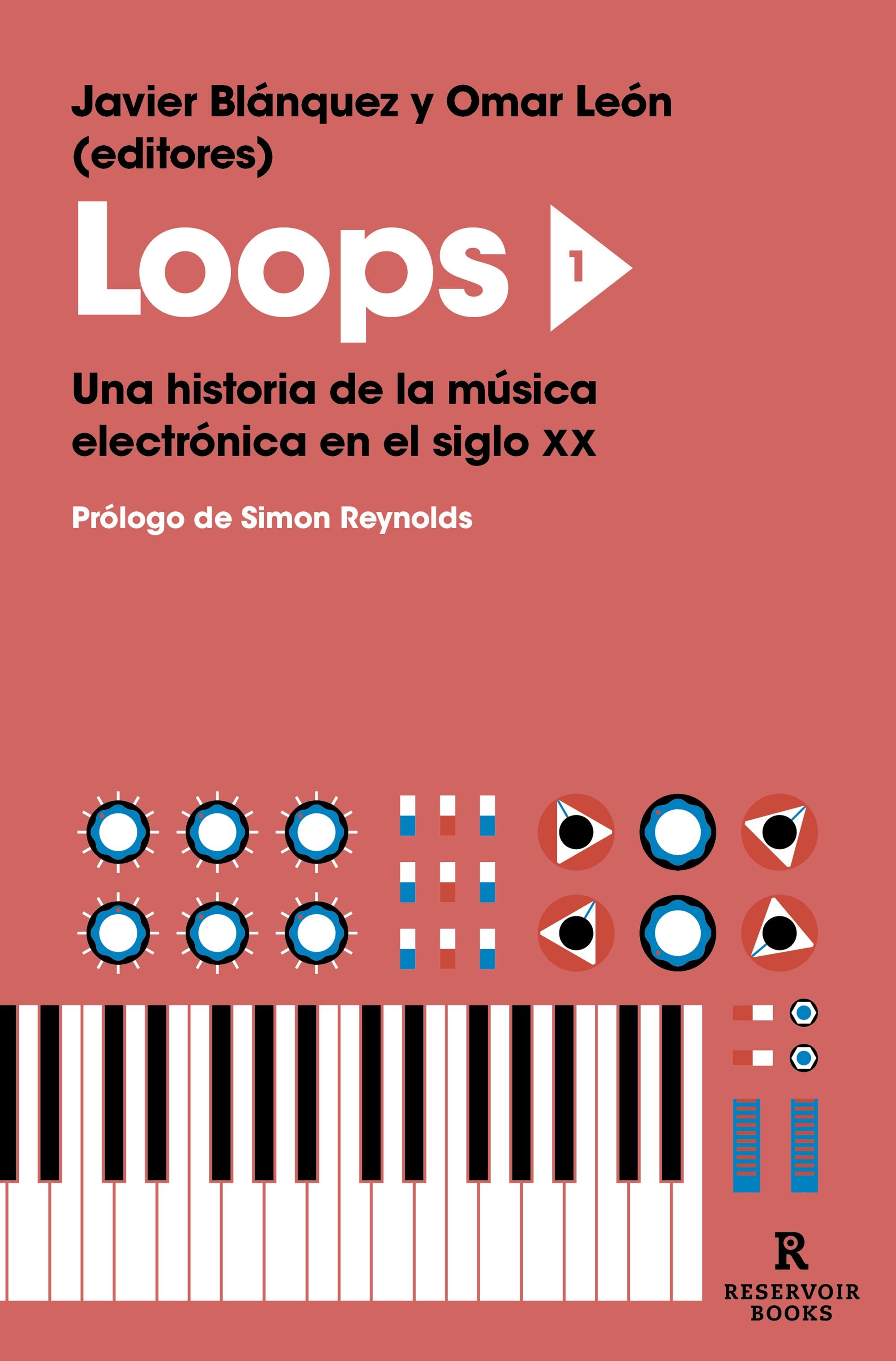 Loops 1 "Una Historia de la Música Electrónica en el Siglo Xx". 