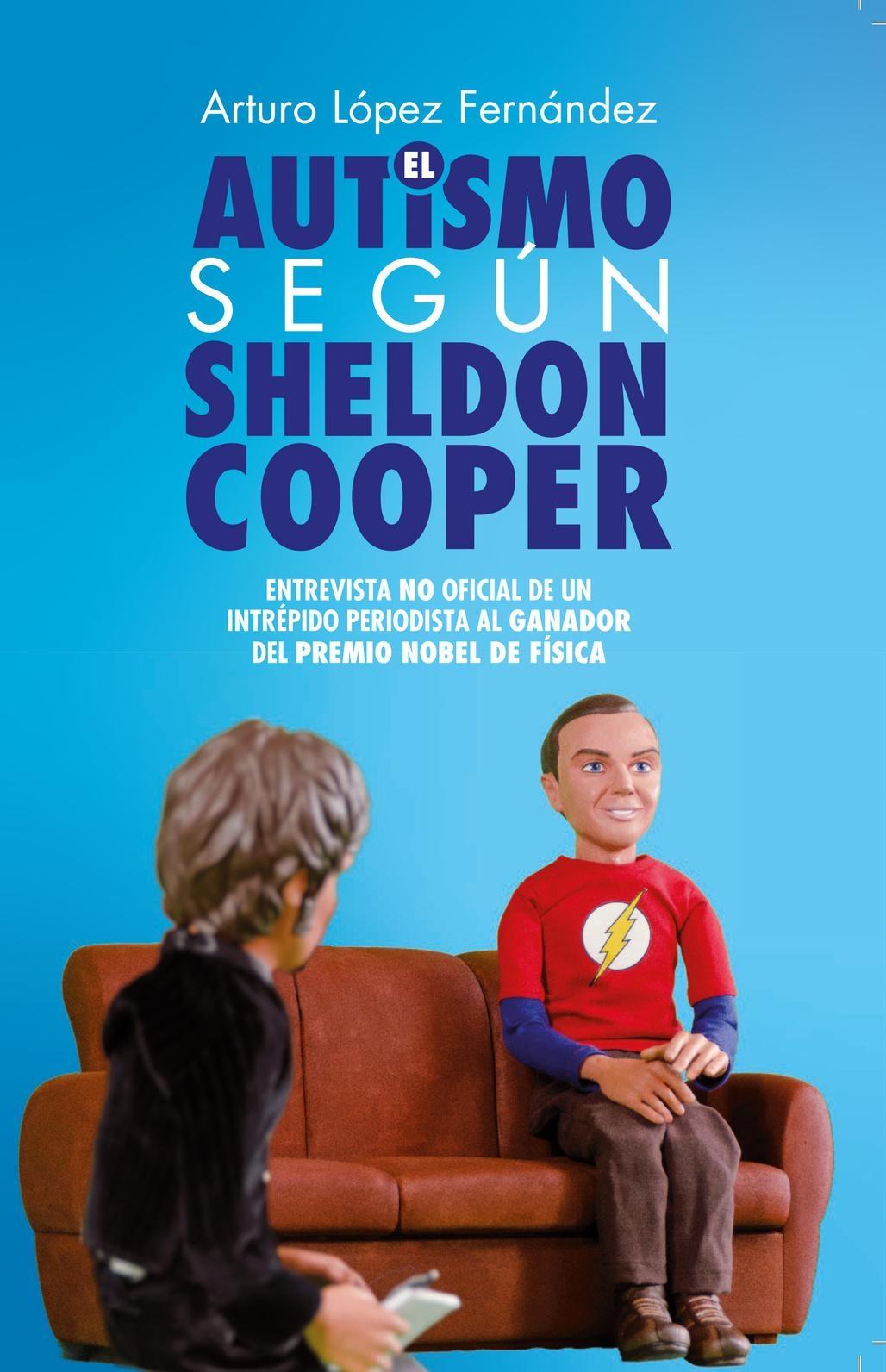 Autismo según Sheldon Cooper, El "Entrevista no Oficial de un Intrépido Periodista al Ganador del Premio N". 