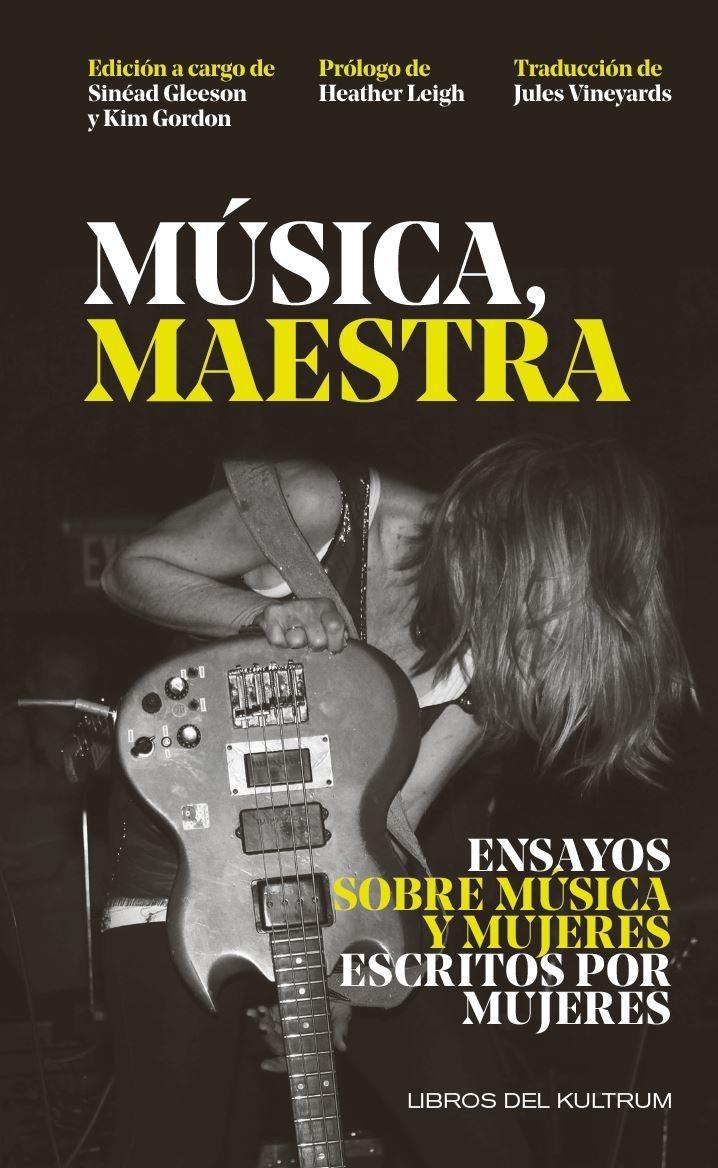 Musica, Maestra "Ensayos sobre Musica y Mujeres Escritos por Mujeres". 