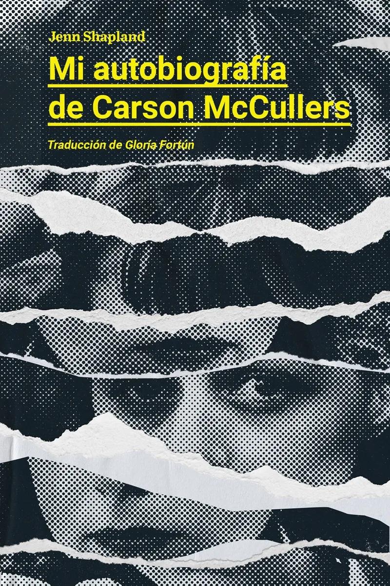 Mi Autobiografía de Carson Mccullers. 