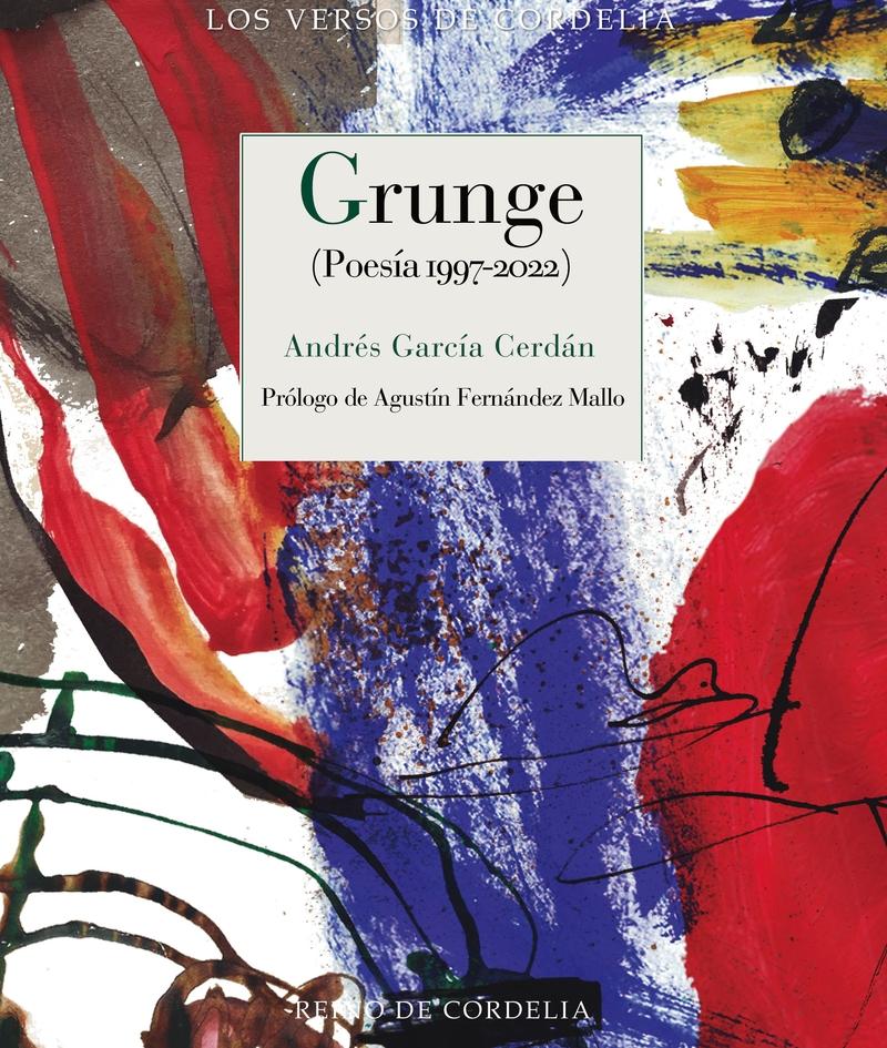 Grunge "Poesía 1997-2022". 