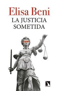 La Justicia Sometida. 