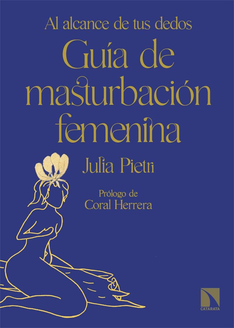 Guía de Masturbación Femenina "Al Alcance de tus Dedos". 