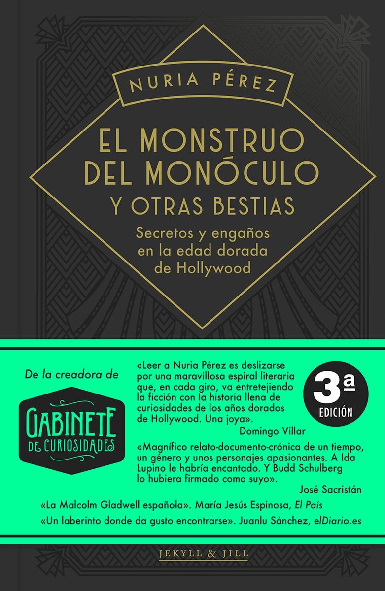 El Monstruo del Monóculo y Otras Bestias 3.ª Edicion "Secretos y Engaños en la Edad Dorada de Hollywood". 