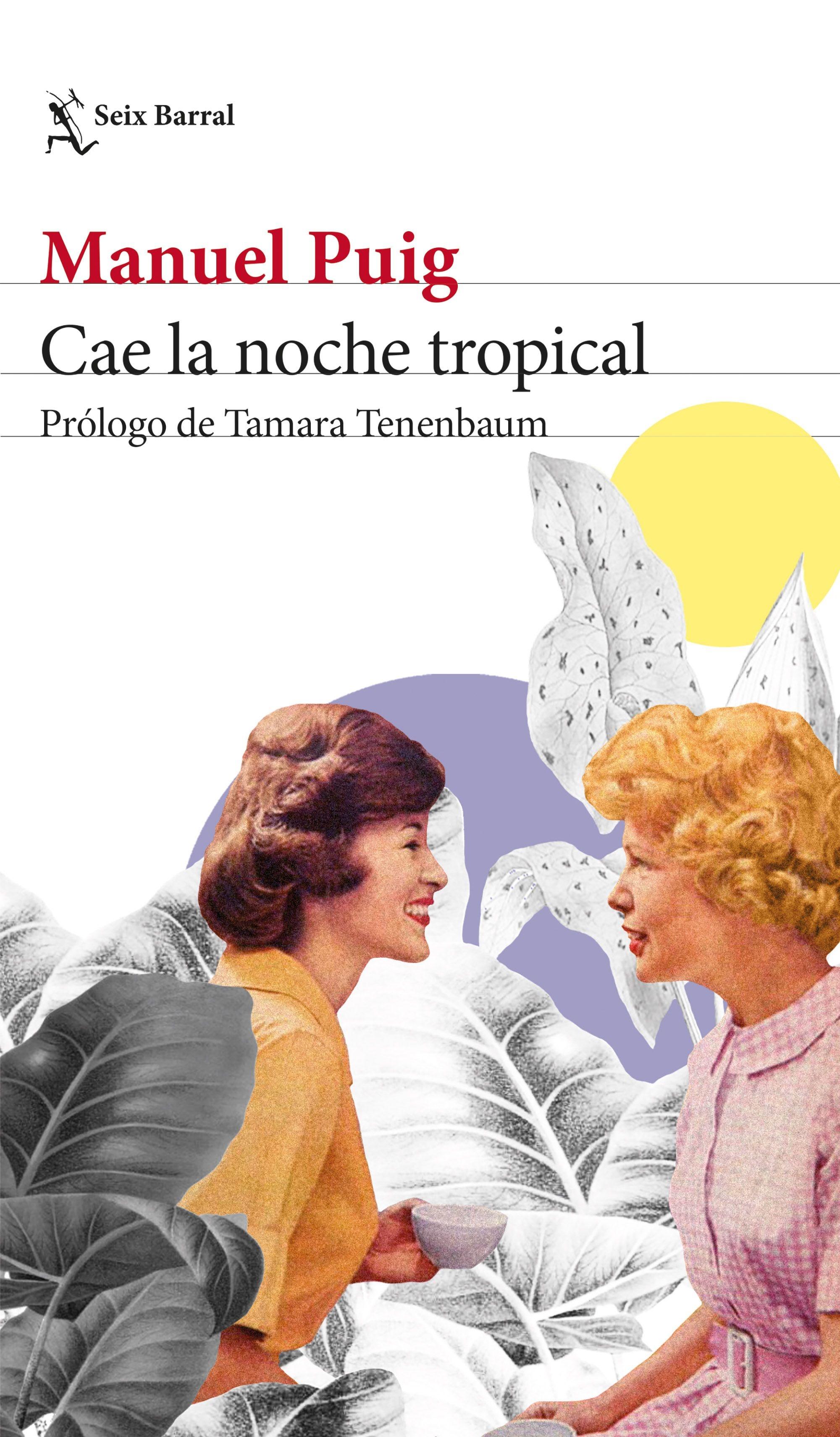 Cae la Noche Tropical "Prólogo de Tamara Tenenbaum". 