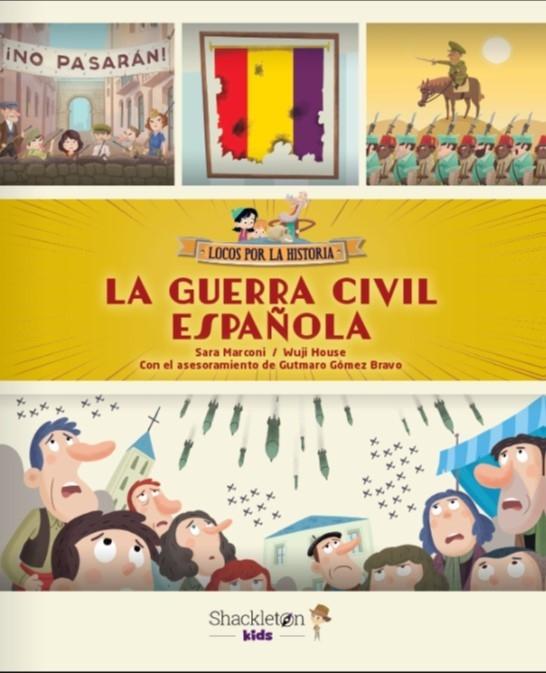 La Guerra Civil Española. 