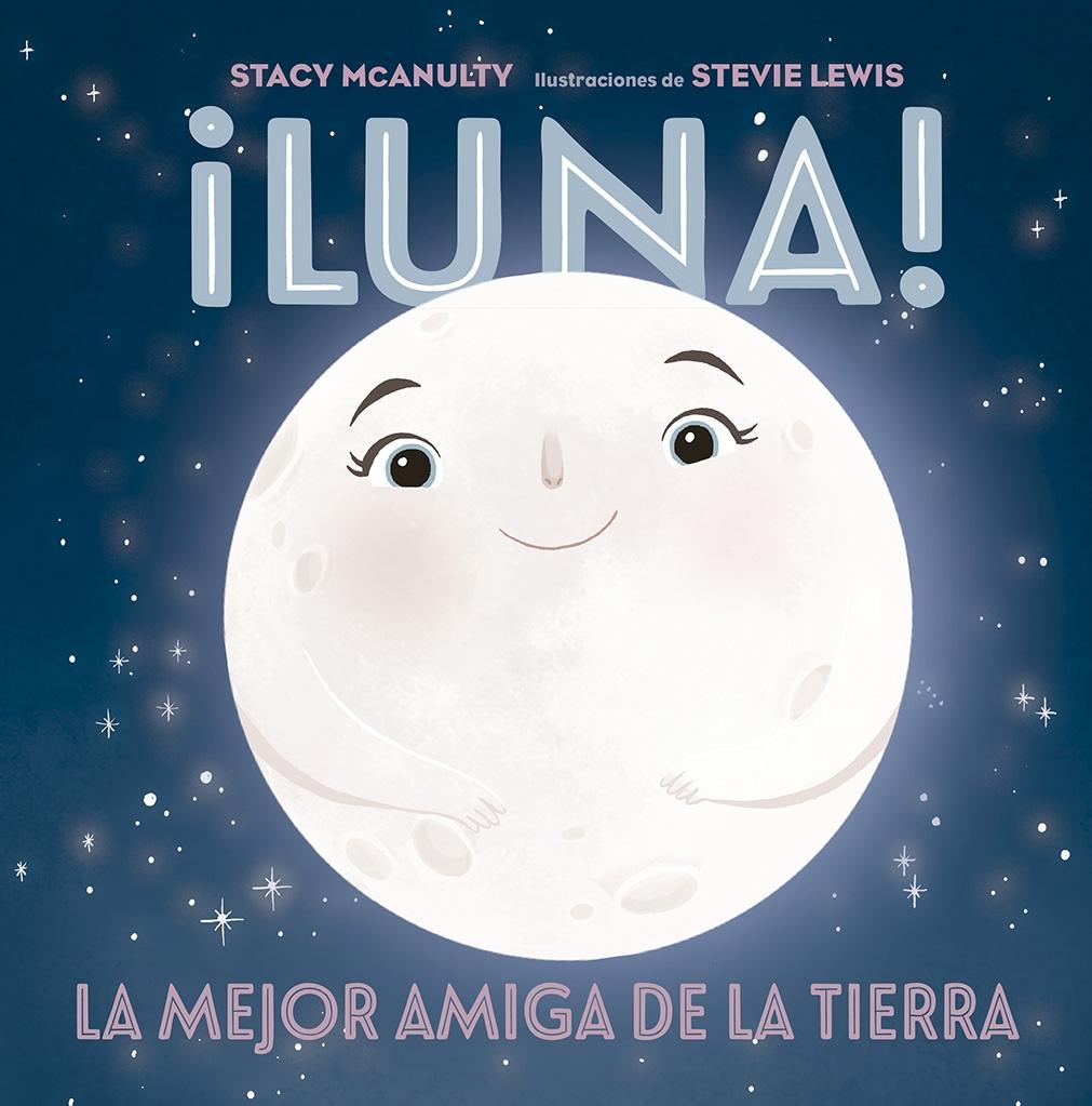 ¡Luna! "La Mejor Amiga de la Tierra". 