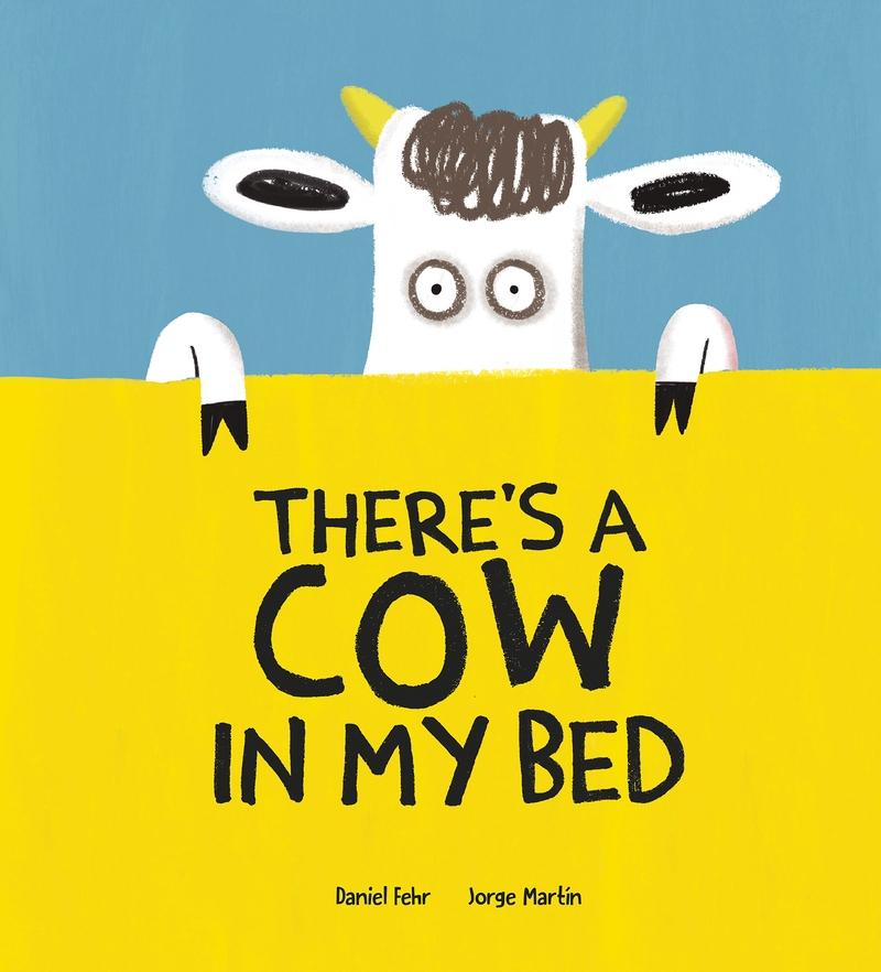 There'S a Cow In My Bed. 